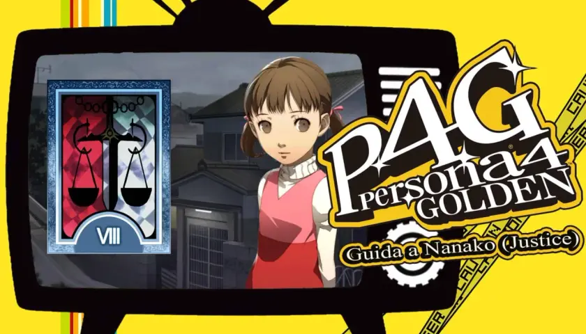 Nanako, la carta VIII (Giustizia) e il logo di Persona 4 Golden. Guida al nanako social link.